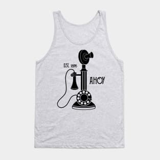 Ahoy Hoy - Vintage Antique Candlestick Telephone Design Tank Top